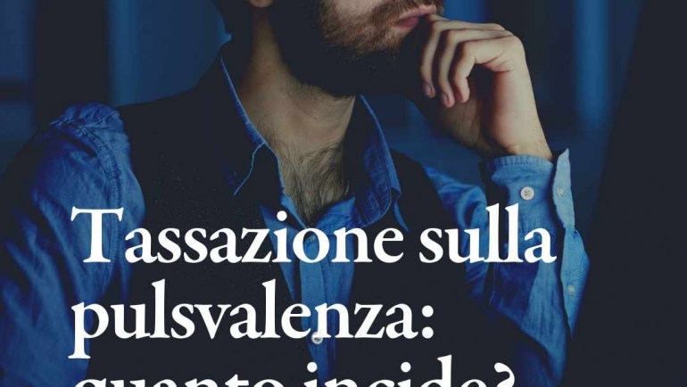 La tassazione della plusvalenza: quanto incide il fisco